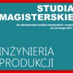 Studia magisterskie – Inżynieria produkcji – rekrutacja od 18.01.2021